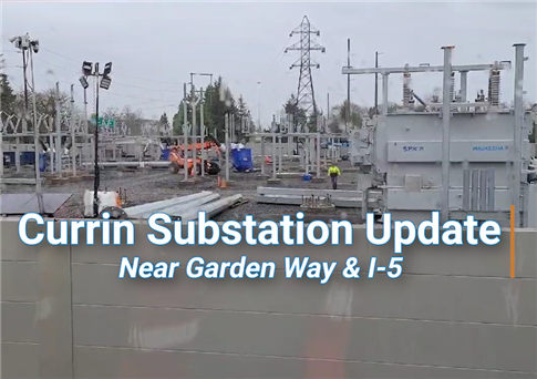 Scene of the substation construction site near Garden Way and I-5